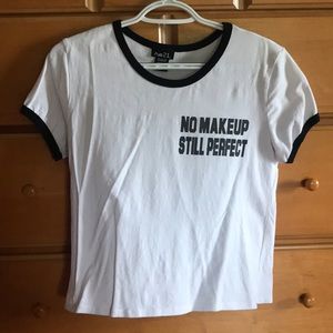 Women’s Rue21 “No Makeup Still Perfect” Crop Top